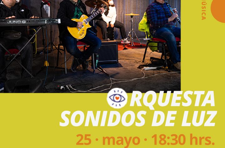 afiche promocional: imagen del grupo, texto orquesta sonidos de luz,25 de mayo, 18:30 horas. sala estudio parque de Valparaíso